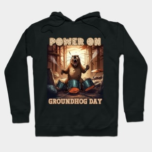 groundhog day power on Hoodie